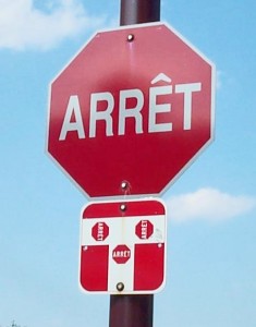 Arret, French language, stop sign