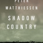 Florida, Peter Matthiessen, Shadow Country